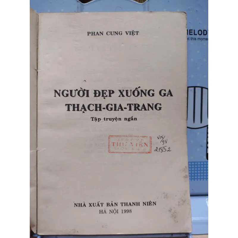 sách: Người đẹp xuống ga Thạch Gia Trang - Phan Cung Việt (A1) 572833