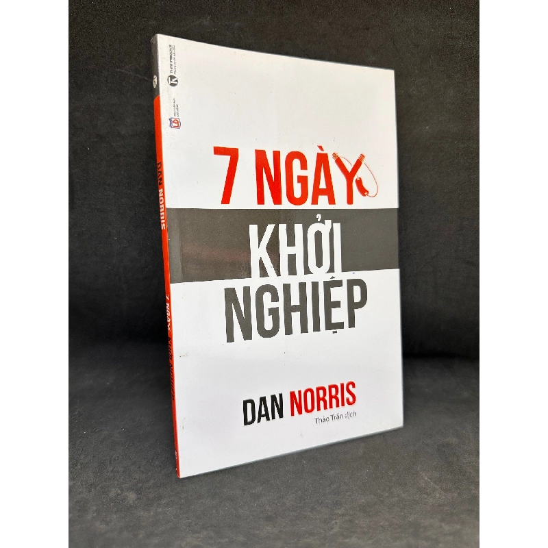 [Phiên Chợ Sách Cũ] 7 Ngày Khởi Nghiệp, 2017 - Dan Norris H1004-SBM 1018021