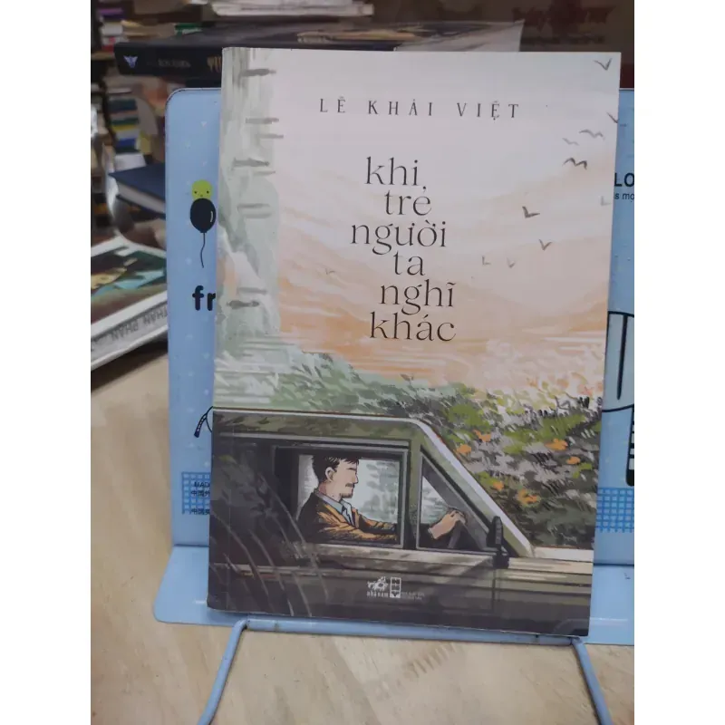 Sách: Khi trẻ người ta nghĩ khác - TG: Lê Khải Việt (B3) 1017847