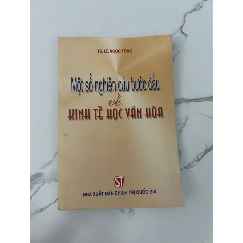 MỘT SỐ NGHIÊN CỨU BƯỚC ĐẦU VỀ KINH TẾ HỌC VĂN HÓA - TS. Lê Ngọc Tòng - Kinh tế / Văn hóa 699523