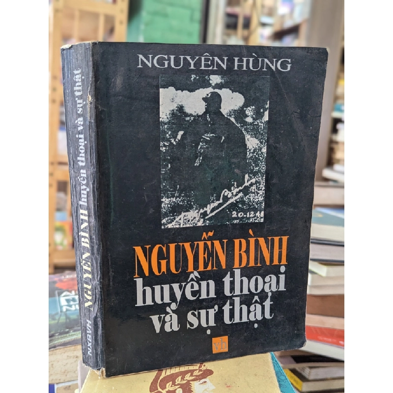 Nguyễn Bình: Huyền thoại và sự thật 128216