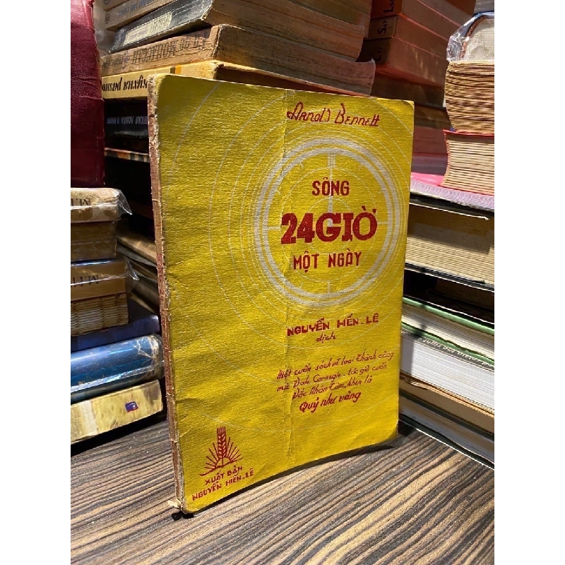 Sống 24 giờ một ngày - Arnold Bennett, Nguyễn Hiến Lê dịch 973347