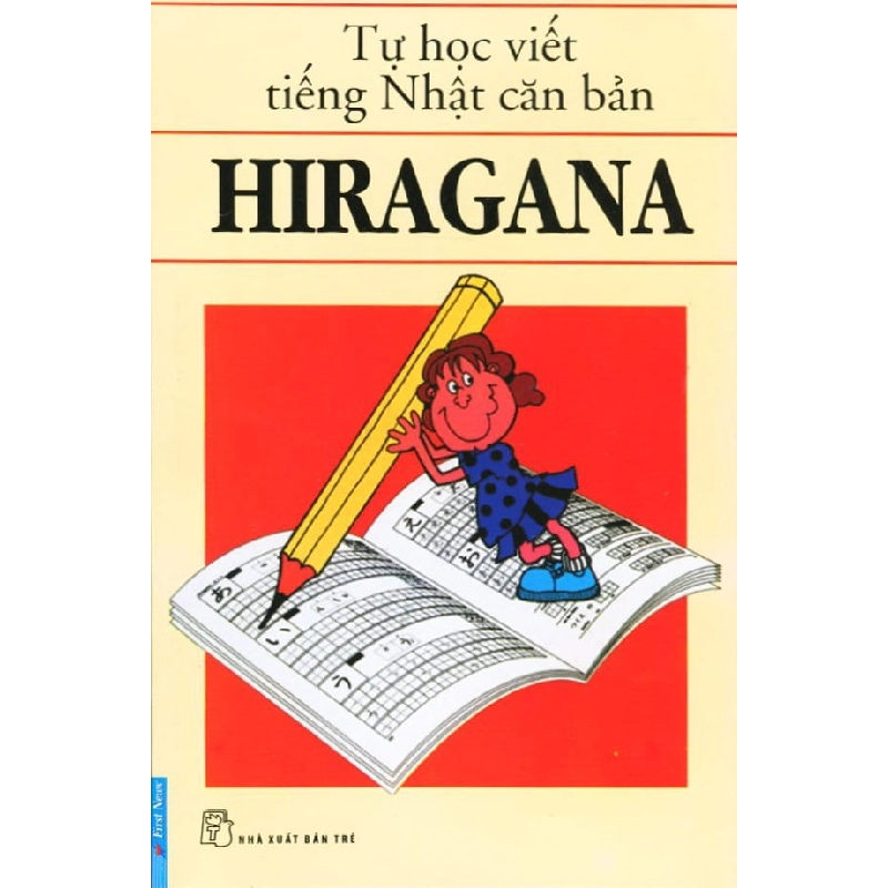 Tự Học Viết Tiếng Nhật Căn Bản Hiragana - Lê Khánh Vy ASB.PO Oreka Blogmeo 230225 515202