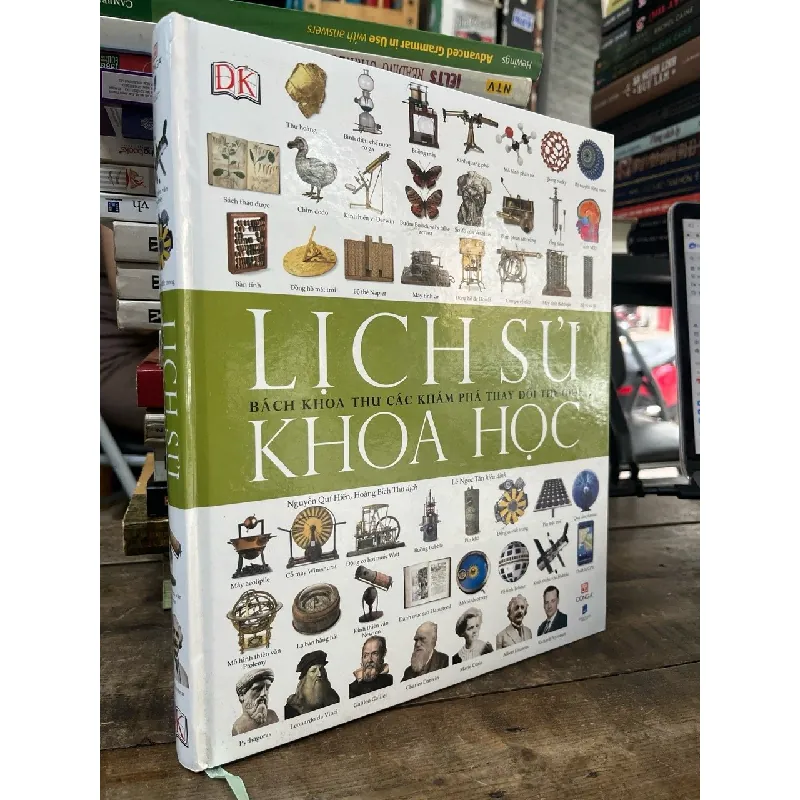 Lịch sử khoa học: bách khoa thư các khám phá thay đổi thế giới 602572