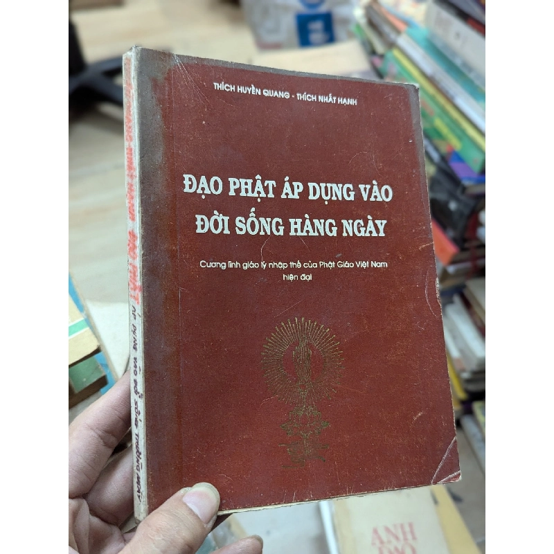 Đạo Phật áp dụng vào đời sống hàng ngày - Thích Huyền Quang, Thích Nhất Hạnh 224382