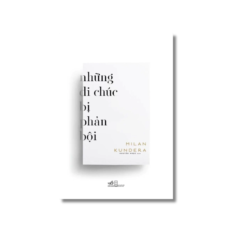 Những di chúc bị phản bội - Milan Kundera 729582