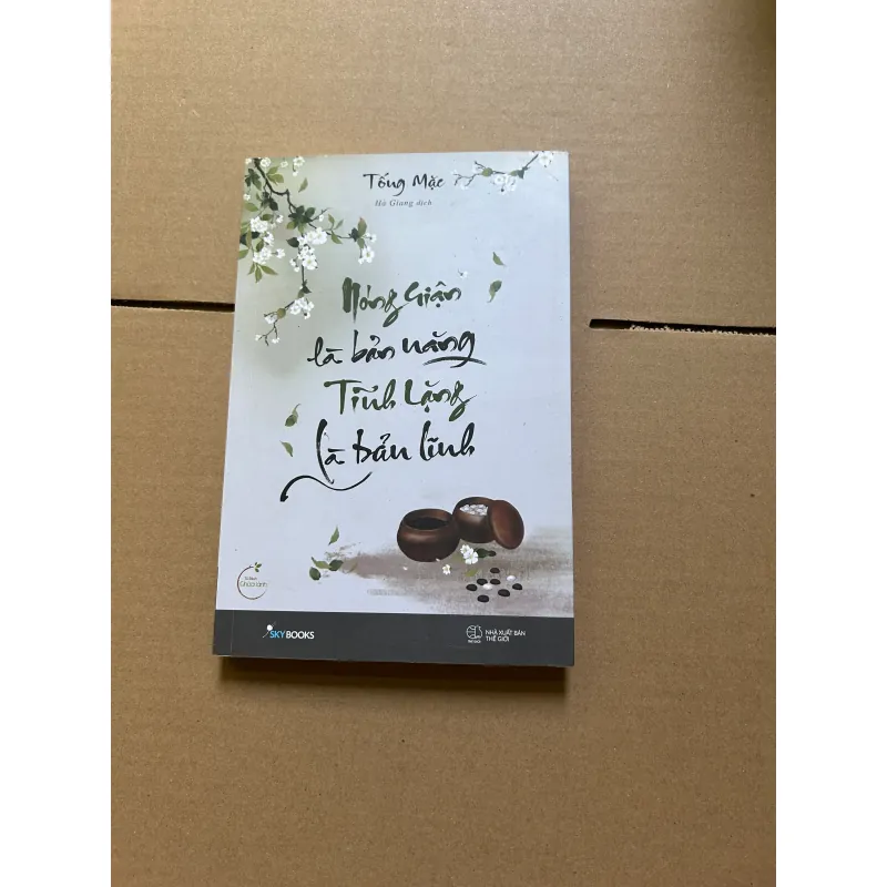 Nóng giận là bản năng, tĩnh lặng là bản lĩnh 958176