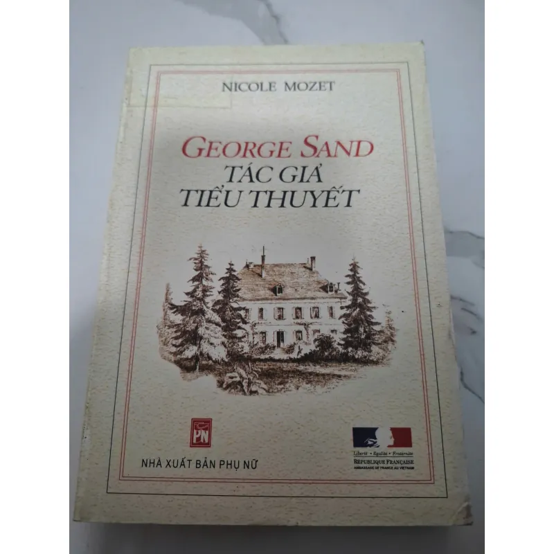 George Sand Tác Giả Tiểu Thuyết - Nicole Mozet - Nghiên cứu văn học / Tiểu sử 605781