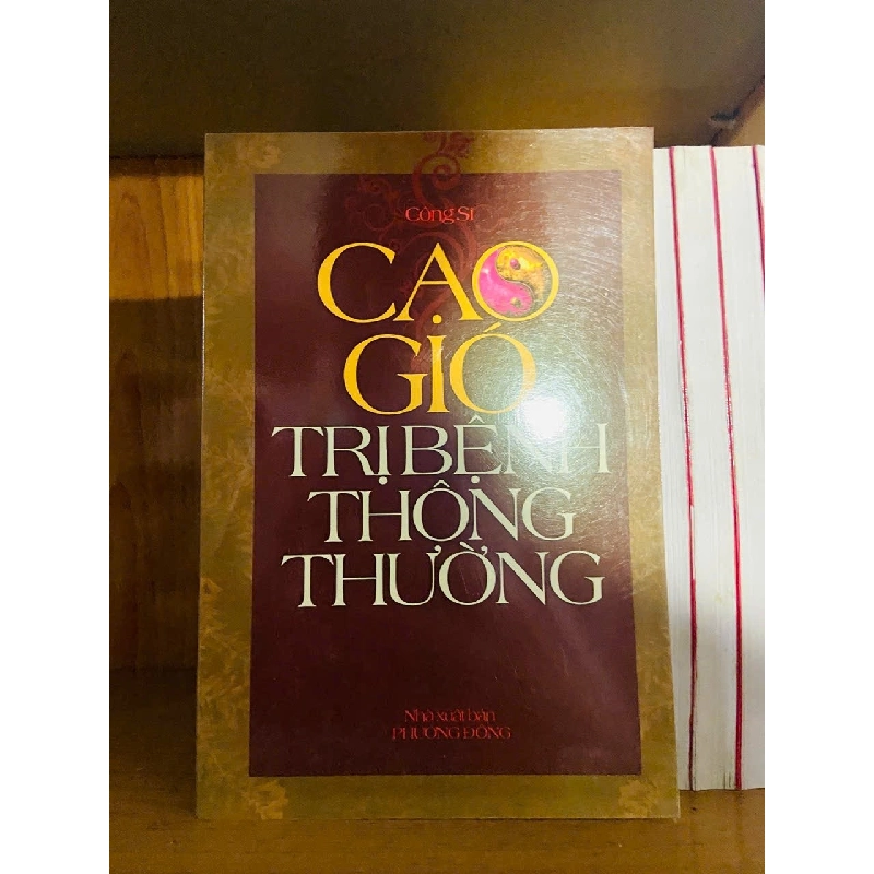 Cao gió trị bệnh thông thường / Công Sĩ KHOA HỌC ĐỜI SỐNG VAVO1301 909901