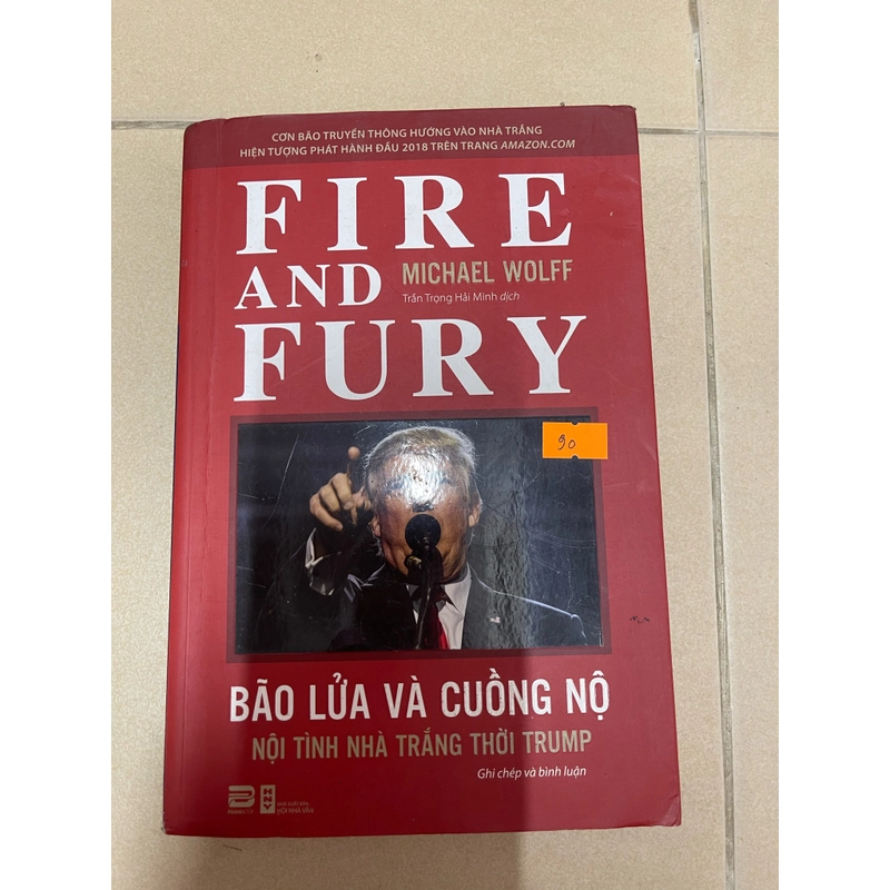 Bão Lửa và Cuồng Nộ - Nội Tình Nhà Trắng Thời Trump (c) 445641