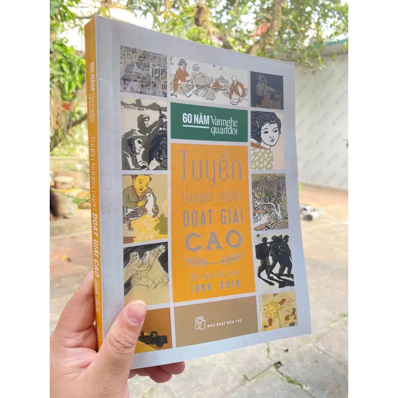 Hàng mới về ⬇️ Tuyển TRUYỆN NGẮN ĐẠT GIẢI CAO 1986-2016  606332