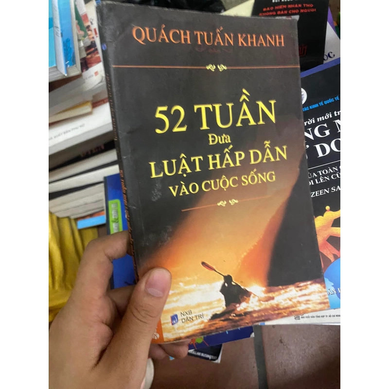 Sách 52 Tuần đưa Luật hấp dẫn vào cuộc sống - Quách Tuấn Khanh 309654