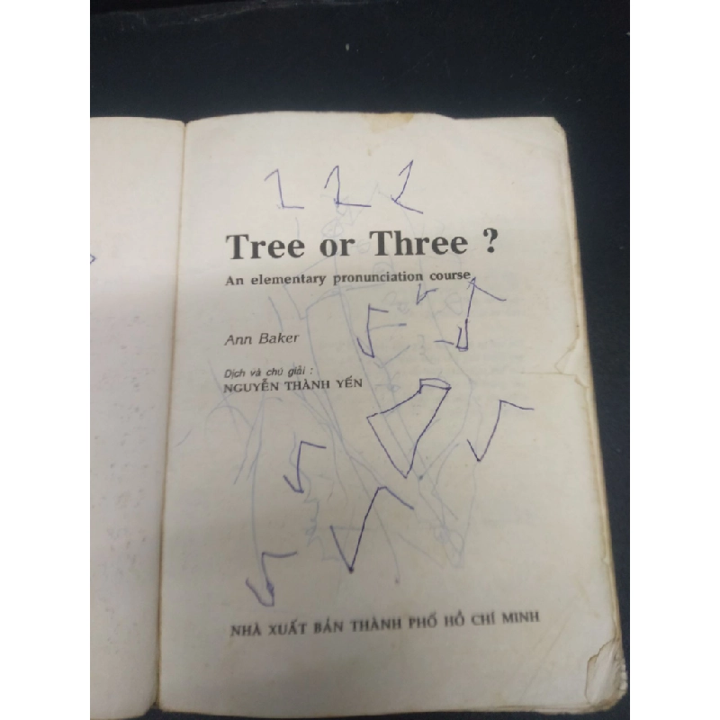 Tree or Three? Luyện âm tiếng Anh Nguyễn Thành Yến 1998 mới 60% ố có viết rách gáy HCM0905 tự học ngoại ngữ 154958