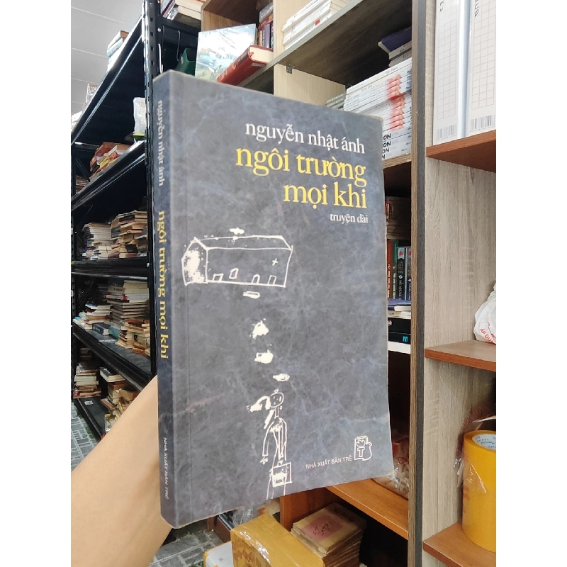 Ngôi trường mọi khi - Nguyễn Nhật Ánh 125539