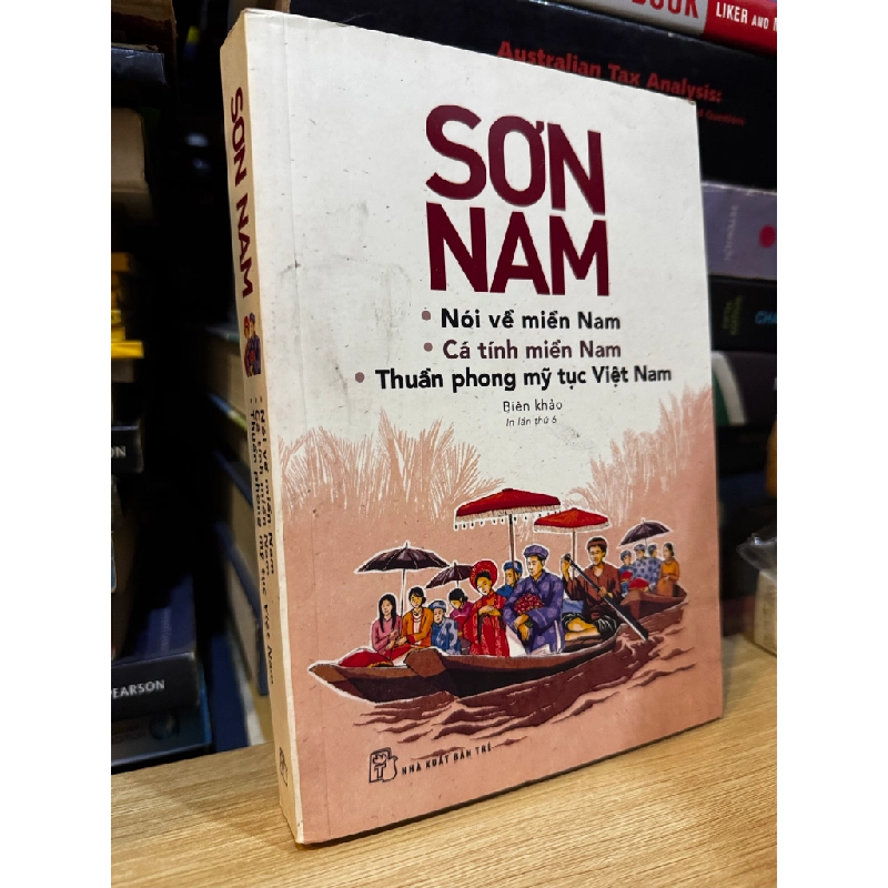 Nói về miền Nam, Cá tính miền Nam, Thuần phong mỹ tục Việt Nam - Sơn Nam 476505