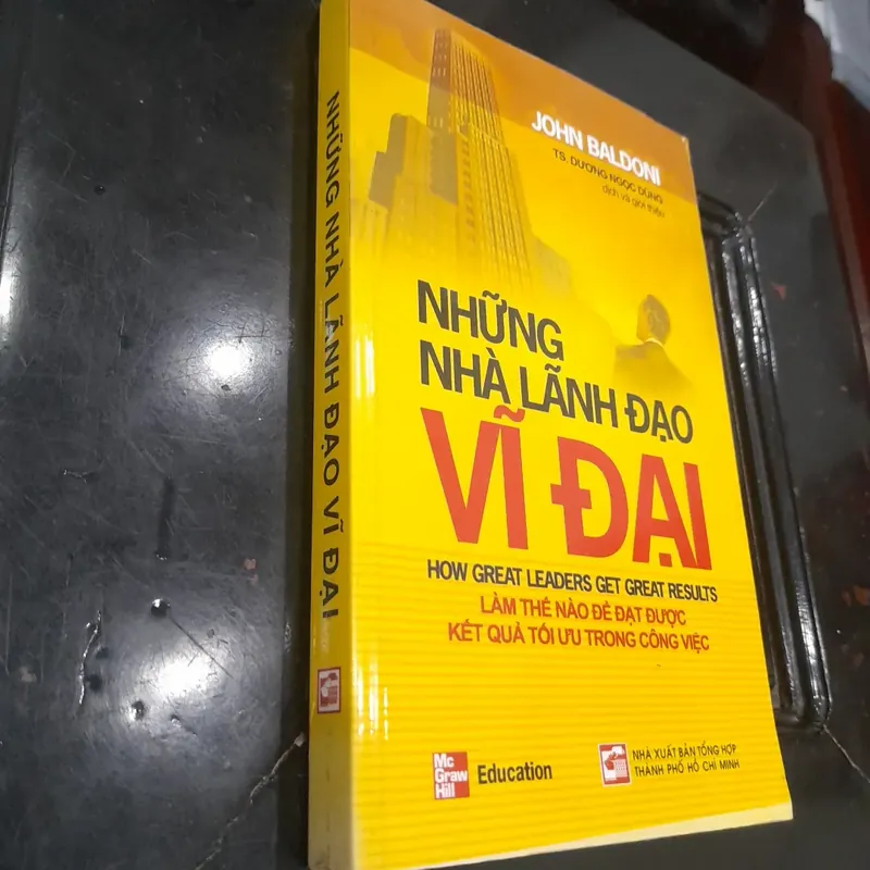John Baldoni - Những NHÀ LÃNH ĐẠO VĨ ĐẠI 558862