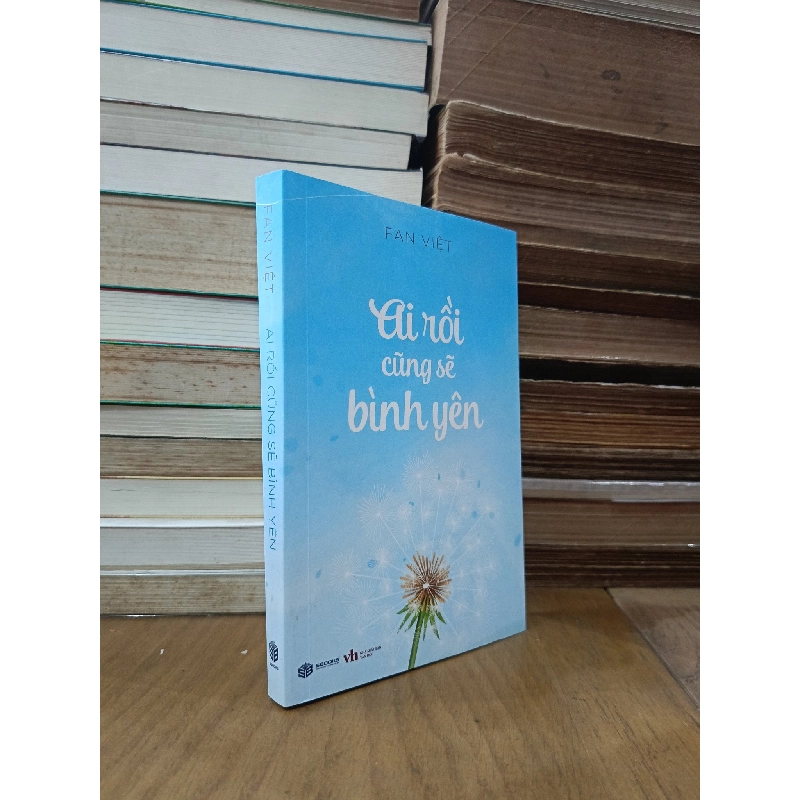 Ai rồi cũng sẽ bình yên - Fan Việt 226293