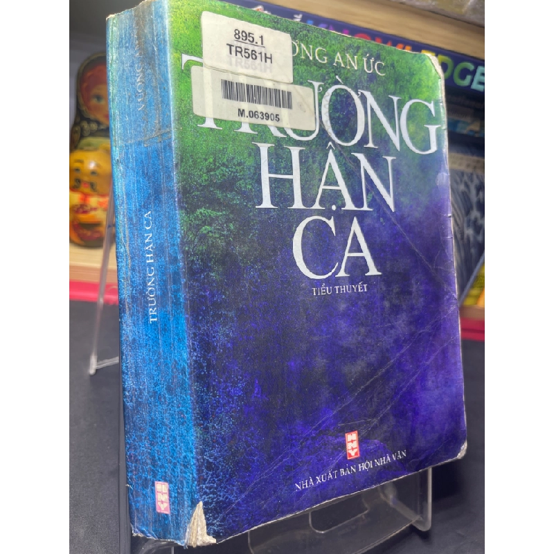 Trường hận ca 2002 mới 60% ố bẩn nhẹ rách góc gáy Vương An Ức HPB0906 SÁCH VĂN HỌC 159691