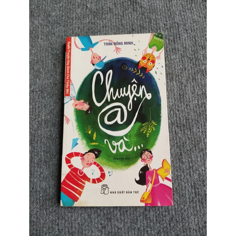 CHUYỆN @ VÀ... - TRẦN ĐỒNG MINH 552743