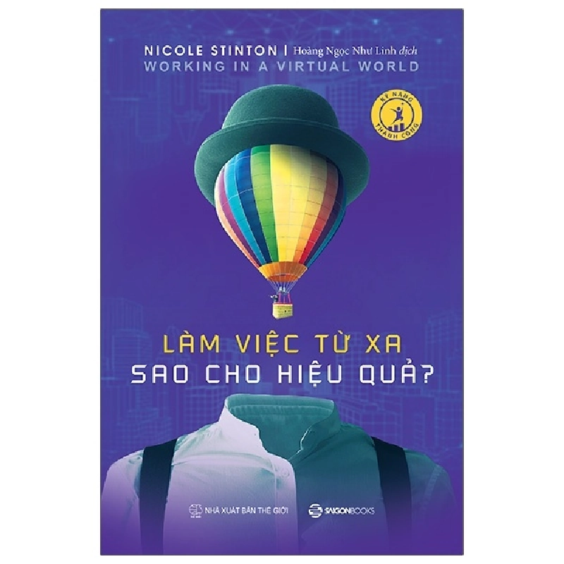 Làm Việc Từ Xa Sao Cho Hiệu Quả - Nicole Stinton 289398