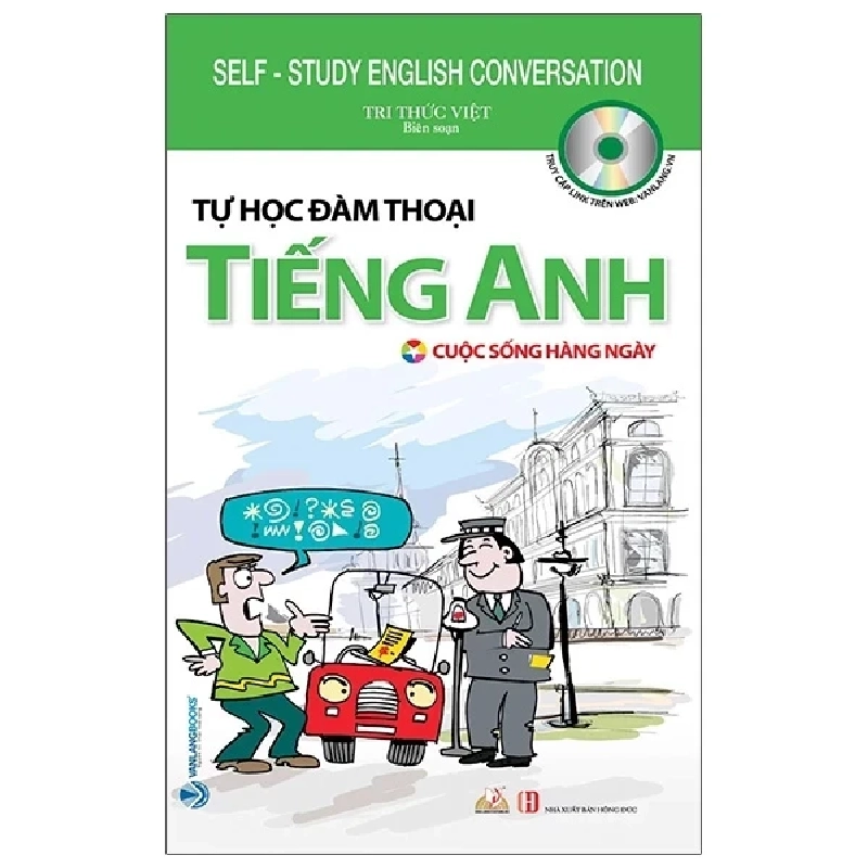 Tự Học Đàm Thoại Tiếng Anh - Cuộc Sống Hằng Ngày - Tri Thức Việt (Mới 100%) Tiếng Anh, Văn Lang Books - SÁCH ĐẠI HỌC 484578