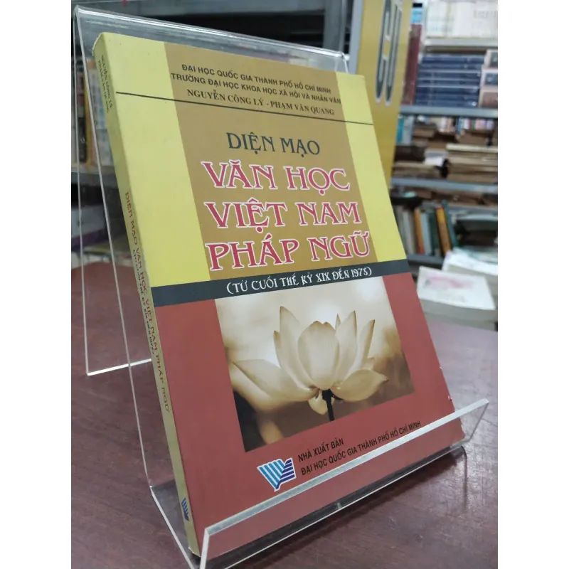 DIỆN MẠO VĂN HỌC VIỆT NAM PHÁP NGỮ (TỪ CUỐI THẾ KỶ XIX ĐẾN 1975) 994805