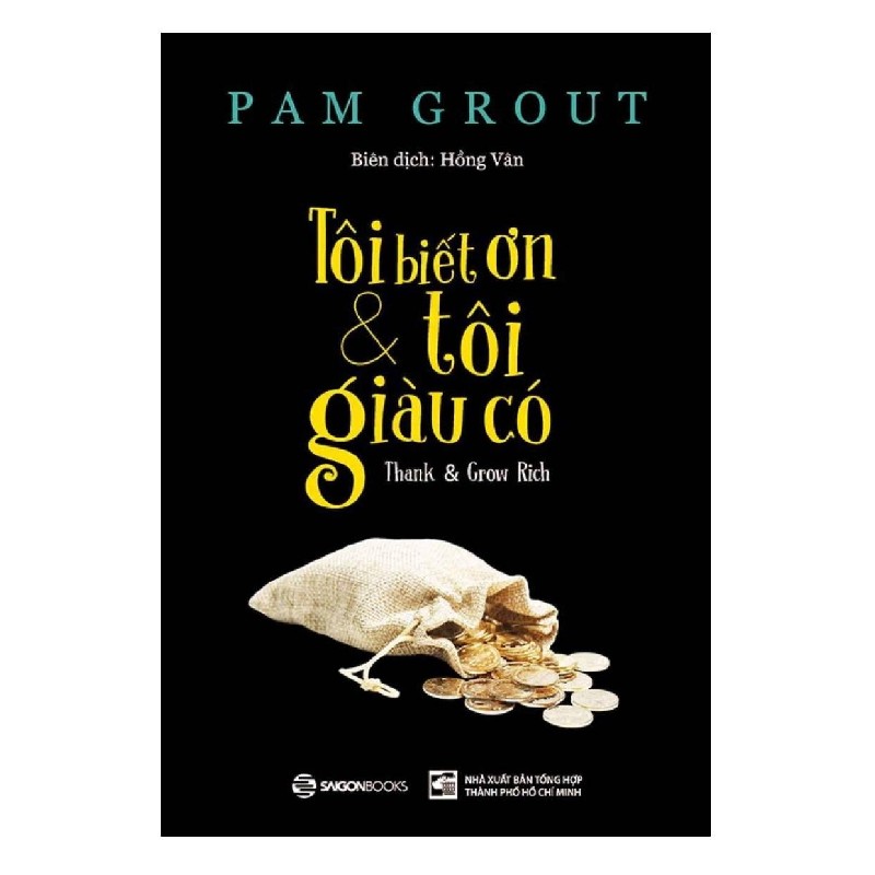 Tôi biết ơn và tôi giàu có - Pam Grout2018 New 100% HCM.PO 31714