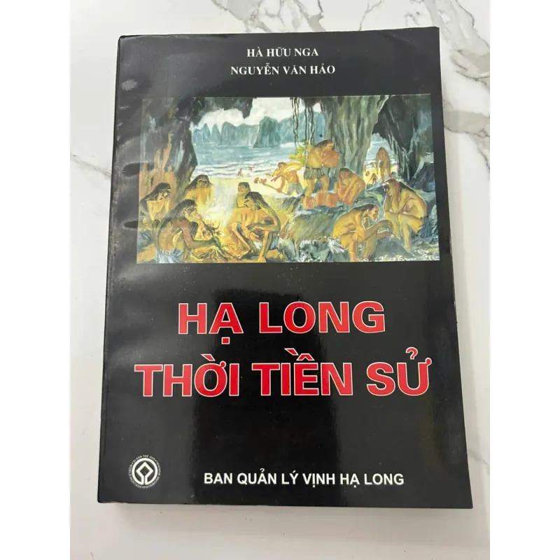 HẠ LONG THỜI TIỀN SỬ - Hà Hữu Nga, Nguyễn Văn Hảo - Lịch sử / Khảo cổ học 699475