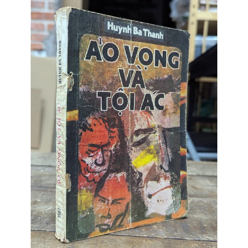 Ảo vọng và tội ác - Huỳnh Bá Thành 551868