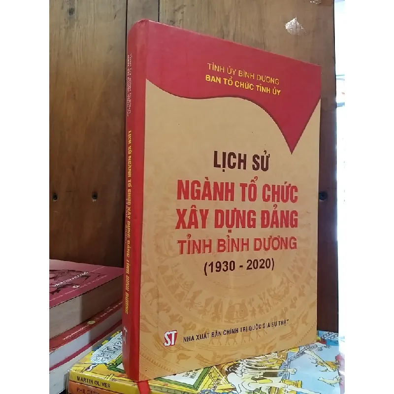 Lịch sử ngành tổ chức xây dựng Đảng tỉnh Bình Dương ( 1930 - 2020 ) 709768
