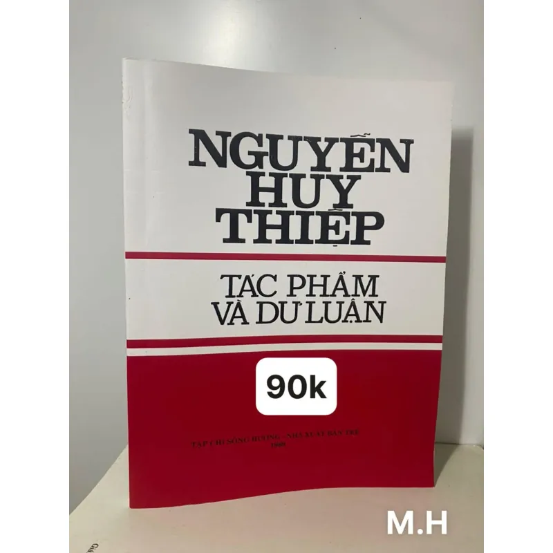NGUYỄN HUY THIỆP TÁC PHẨM VÀ DƯ LUẬN  752912