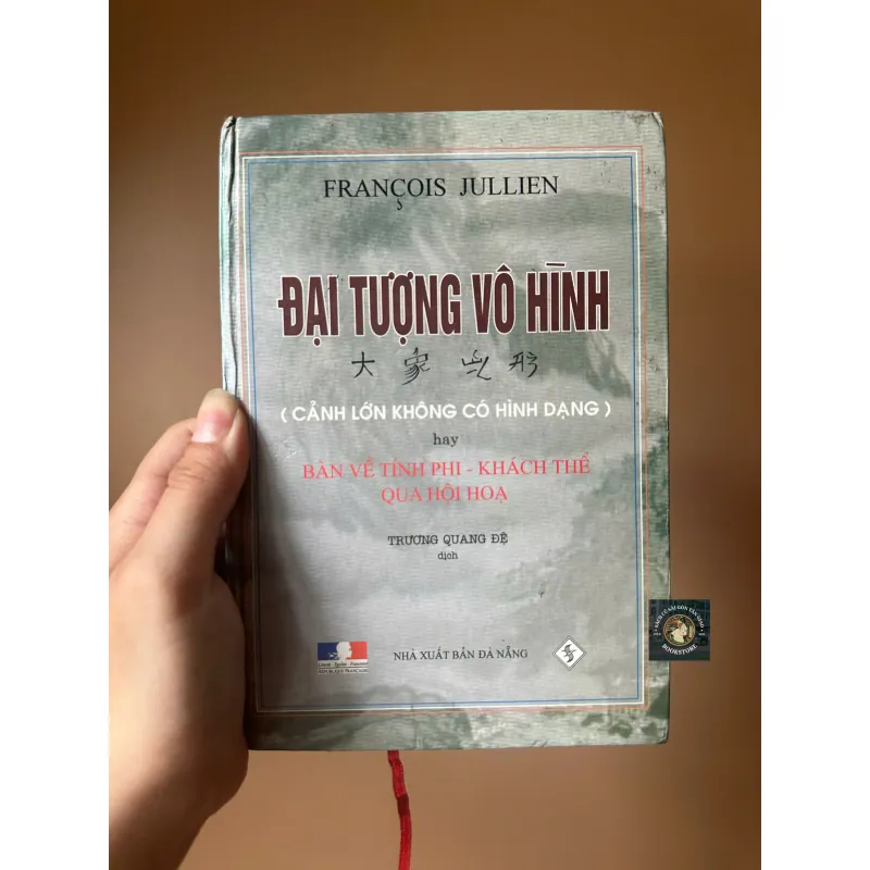 Đại Tượng Vô Hình hay Bàn Về Tính Phi - Khách Thể Qua Hội Họa - Francois Jullien 728070