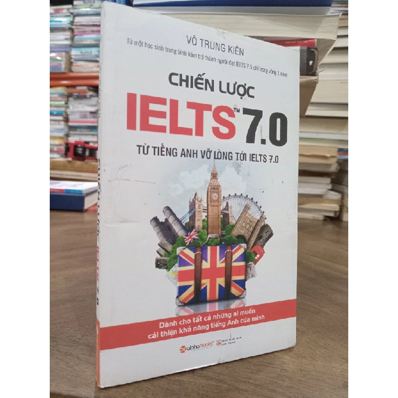 Chiến lược IELTS 7.0 - Võ Trung Kiên 503585