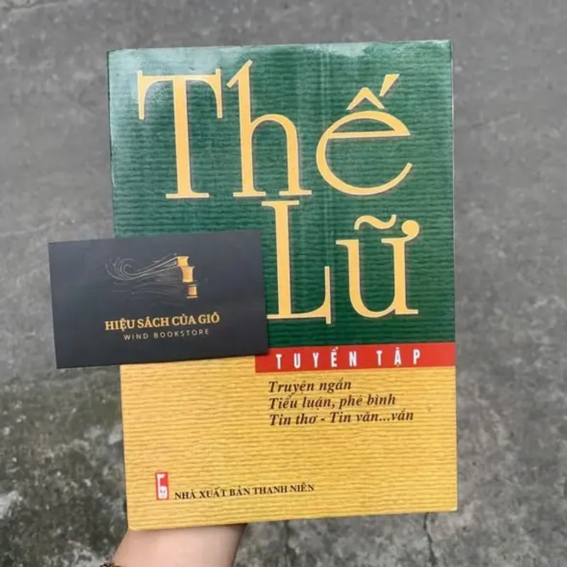 Tuyển tập truyện ngắn, tiểu luận, phê bình, tin thơ tin văn...vắn - Thế Lữ 702769