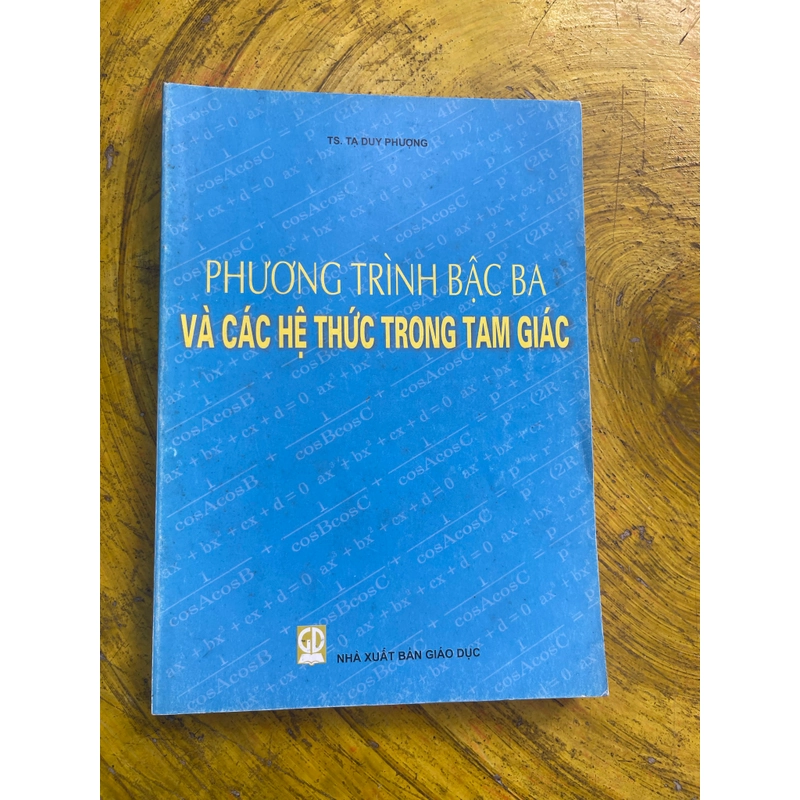 PHƯƠNG TRÌNH BẬC BA VÀ CÁC HỆ THỨC TRONG TAM GIÁC- TS. TẠ DUY PHƯỢNG 544129