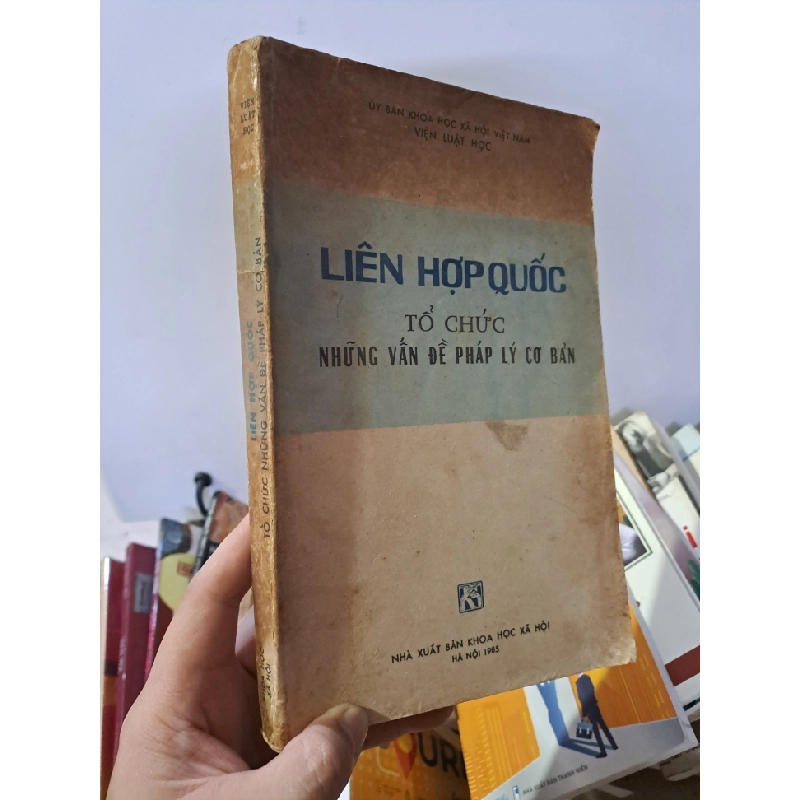 Liên hợp quốc tổ chức những vấn đề pháp lý cơ bản mới 80% ố 1985 Viện Luật học HCM0308 LỊCH SỬ - CHÍNH TRỊ - TRIẾT HỌC 523819