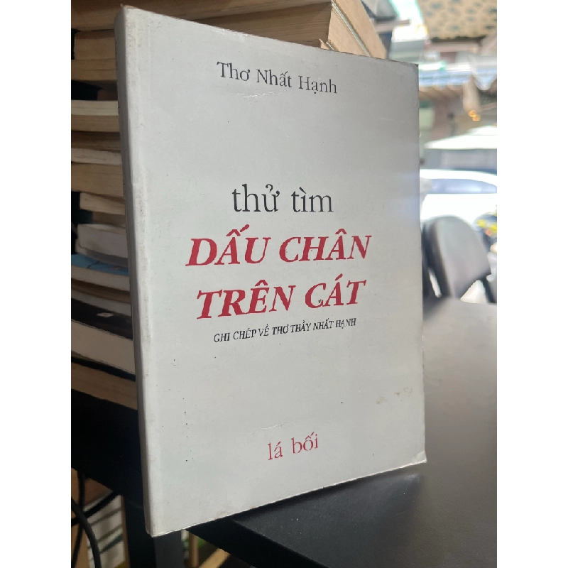 Thử tìm dấu chân trên cát - Nhất Hạnh 476331