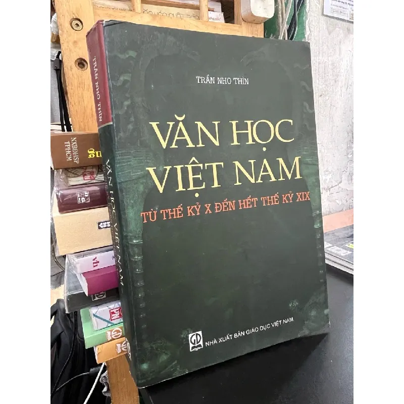 Văn học Việt Nam từ thế kỷ X đến hết thế kỷ XIX - Trần Nho Thìn 698908