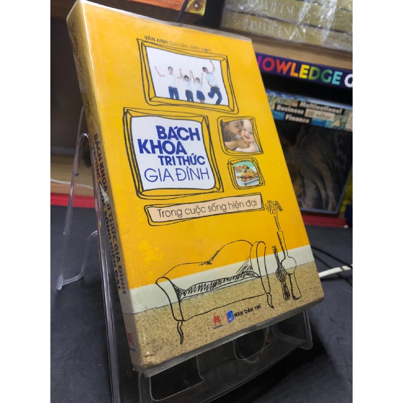 Bách khoa tri thức gia đình trong cuộc sống hiện đại 2016 mới 80% bẩn bụng sách nhẹ Vân Anh HPB2506 SÁCH KỸ NĂNG 915963
