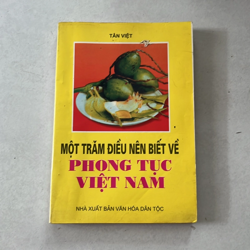 Một trăm điều nên biết về phong tục Việt Nam - Tân Việt - 2000s 508397