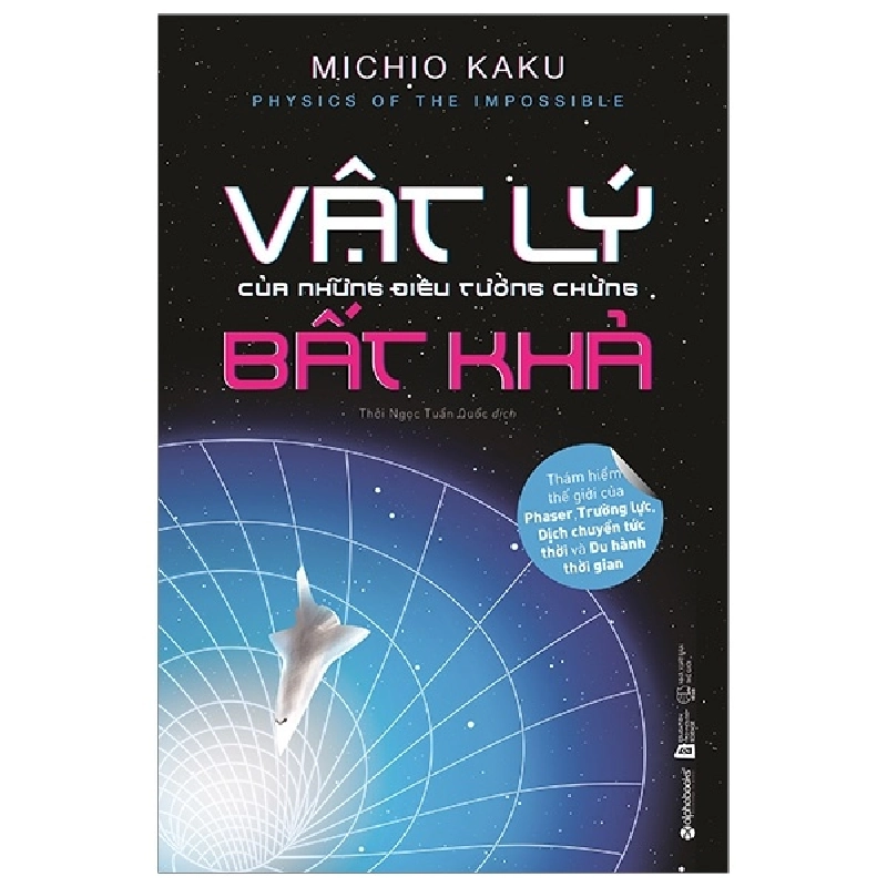 Vật Lý Của Những Điều Tưởng Chừng Bất Khả - Michio Kaku 294428