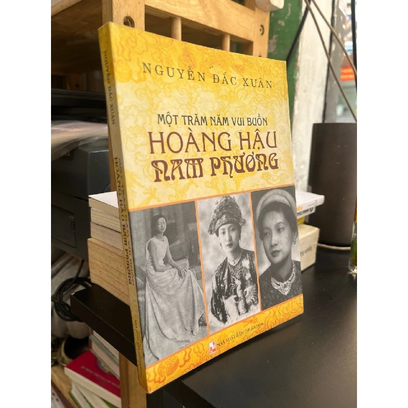 Một trăm năm vui buồn Hoàng Hậu Nam Phương - Nguyễn Đắc Xuân 519870