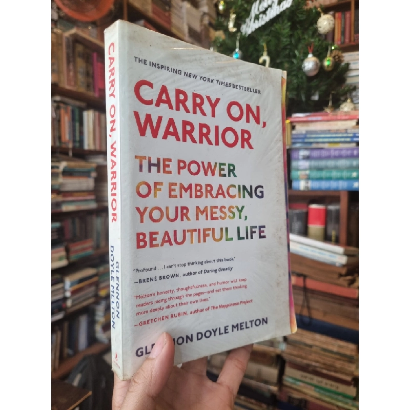 Carry On, Warrior : The Power of Embracing Your Messy, Beautiful Life - Glennon Doyle Melton 363951