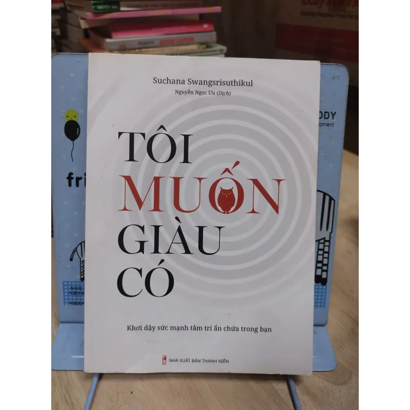 Sách - Tôi muốn giàu có - TG: Suchana Swangsrisuthikul 993603