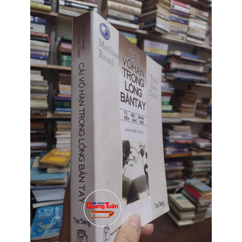 Sách - Cái vô hạn trong lòng bàn tay - Matthieu Ricard - Trịnh Xuân Thuận (A1) 564215