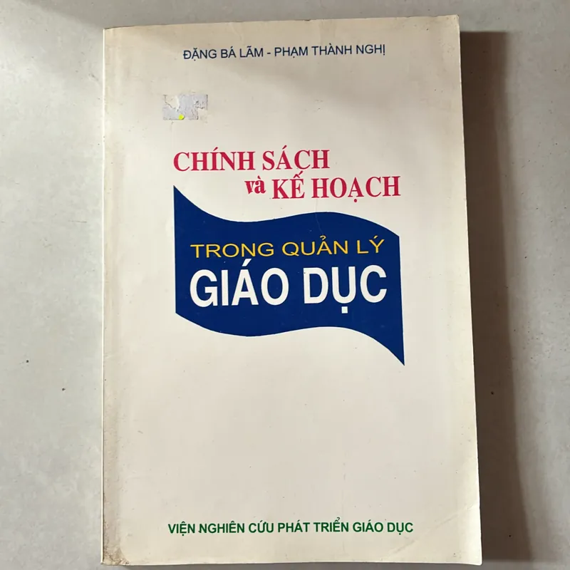 Chính sách và kế hoạch trong quản lý giáo dục - Đặng Bá Lâm 727738