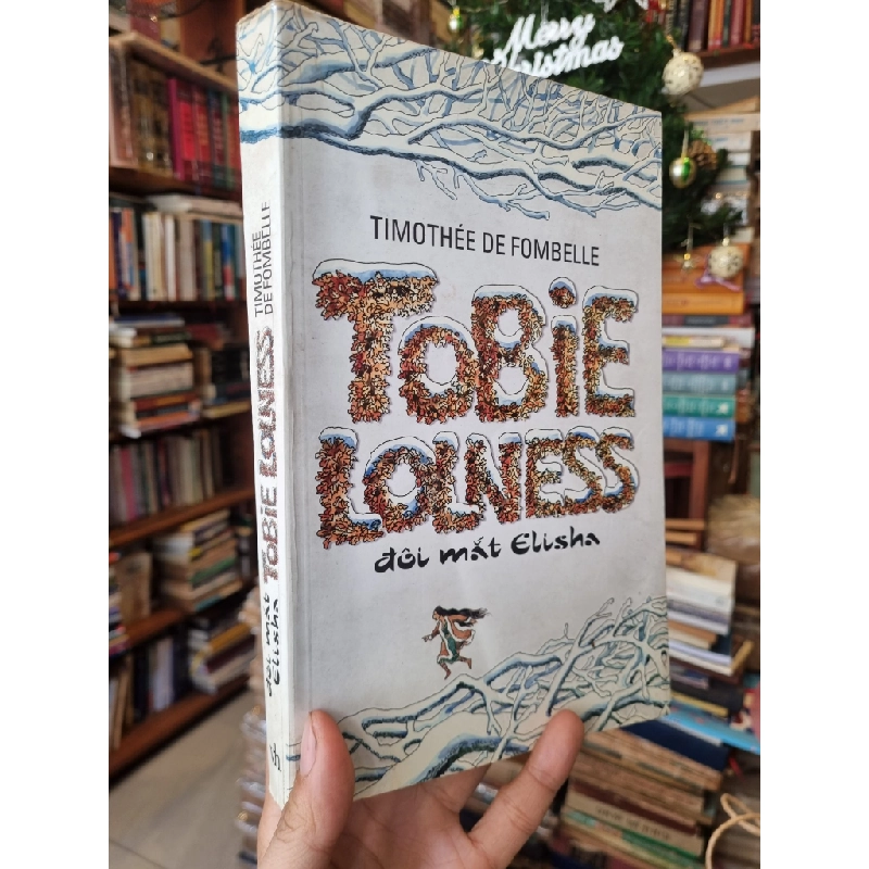 Tobie Lolness, bộ 2 tập - Timothée de Fombelle 300361