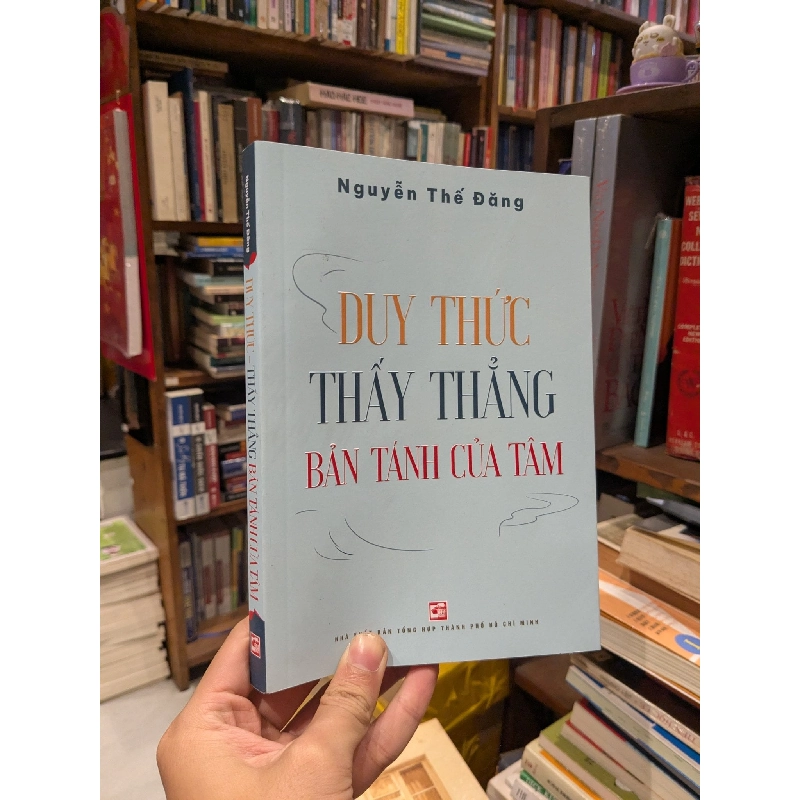 Duy thức thấy thẳng bản tánh của tâm - Nguyễn Thế Đăng 776310