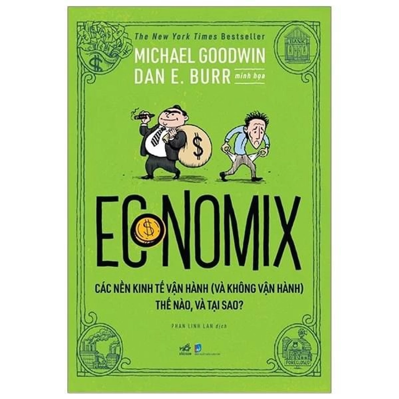 Economix - Các Nền Kinh Tế Vận Hành (Và Không Vận Hành) Thế Nào Và Tại Sao? 224709