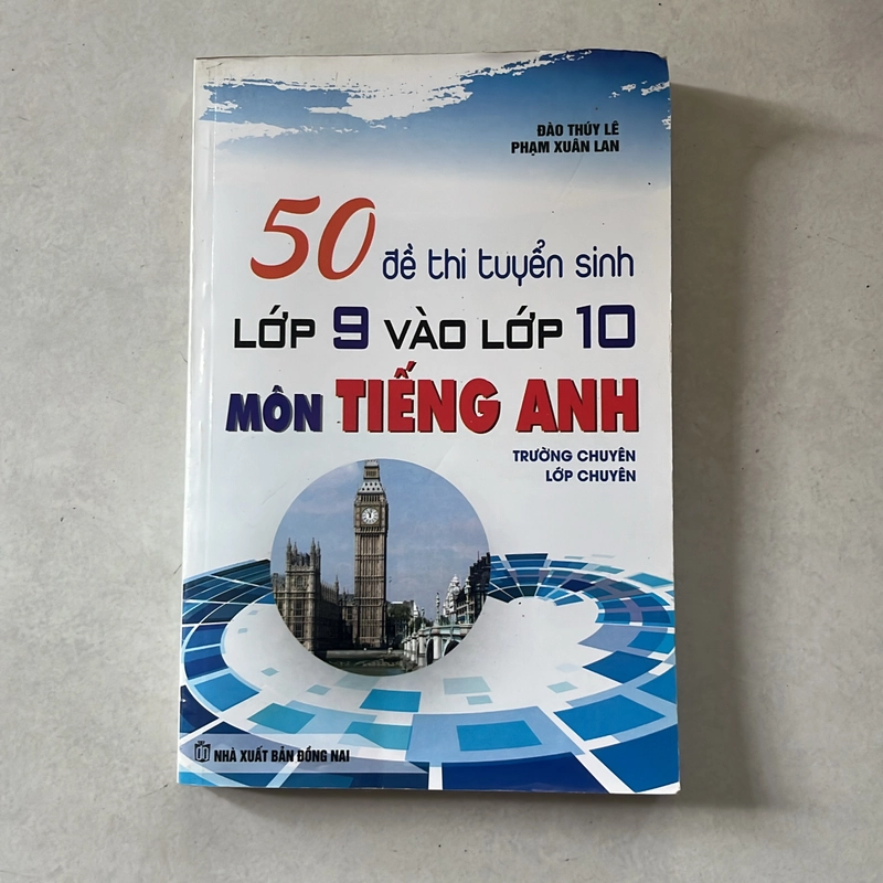 50 đề thi tuyển sinh lớp 9 vào lớp 10 môn Tiếng Anh 539179